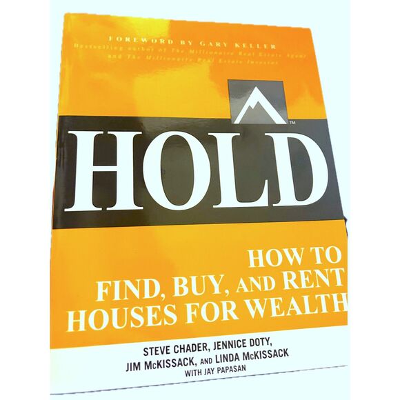 Hold: How to Find, Buy, and Rent Houses for Wealth (2012) - Picture 2 of 2